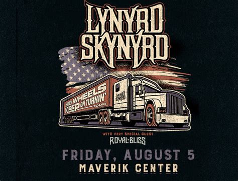 Win 2 Tix To Lynyrd Skynyrd With Special Guest Royal Bliss On August 5th 2022 At The Maverik