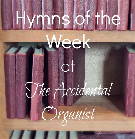 The Accidental Organist: Hymns of the Week: 31st Sunday of Ordinary ...