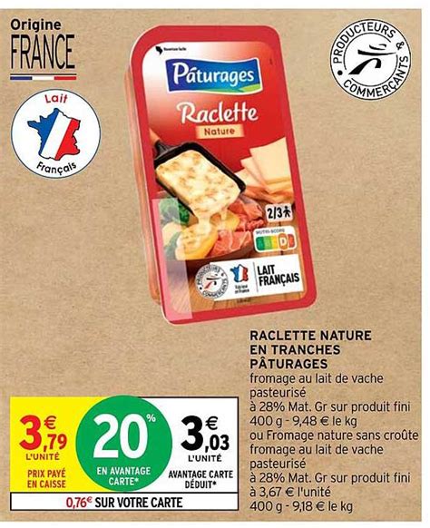 Promo Raclette Nature En Tranches P Turages Chez Intermarch Express