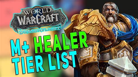 Dragonflight M Healer Tier List Easiest Healing Class For Good Hps