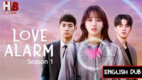 Love Alarm Season 1 Korean Drama In English Dubbed Complete All