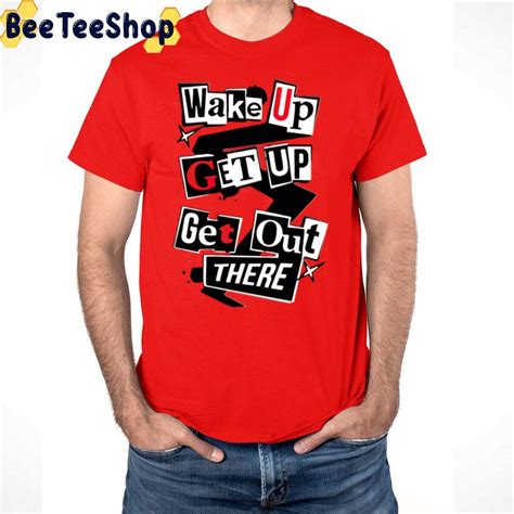 Persona 5 Wake Up Get Up Get Out There Trending Unisex T-Shirt - Beeteeshop