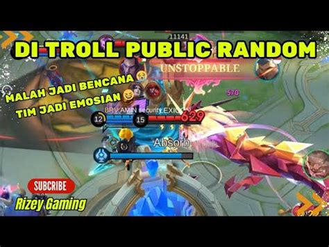 Oh Ini Rasa Nya Di Troll Sama Public Random Mobile Legends Youtube