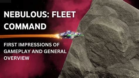 Nebulous Fleet Command Overview Gameplay First Impressions Youtube