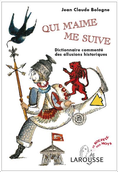 Qui M Aime Me Suive Dictionnaire Comment Des Allusions Historiques