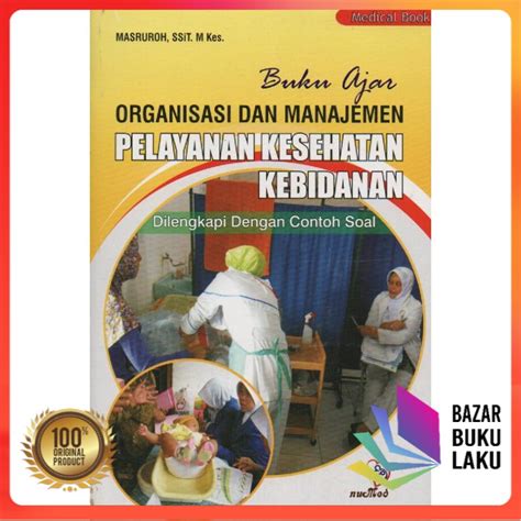 Jual Buku Ajar Organisasi Dan Manajemen Pelayanan Kesehatan Kebidanan Shopee Indonesia