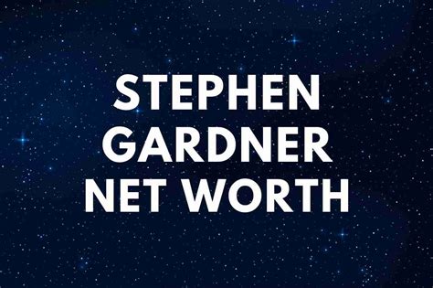 Stephen Gardner - Net Worth, Wife (Kacey), Biography - Famous People Today