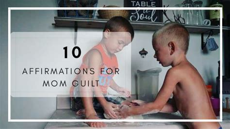 10 Affirmations For Mom Guilt Momma Bird Blog