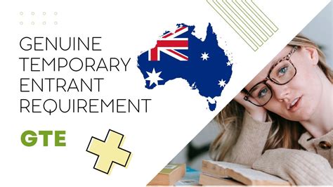 Gte Genuine Temporary Entrant Requirement For Australian Student Visa