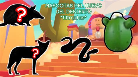 Estas Son Las MASCOTAS Del HUEVO DEL DESIERTO De ADOPT ME Son Algo