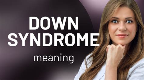 Understanding Down Syndrome An Essential Guide YouTube