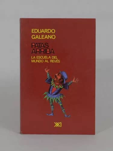 Patas Arriba Eduardo Galeano Lcda