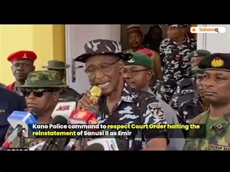 Kano Police Command To Respect Court Order Halting The Reinstatement Of