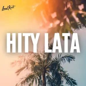 Hity Lata 2024 Playlist By LoudKult Spotify