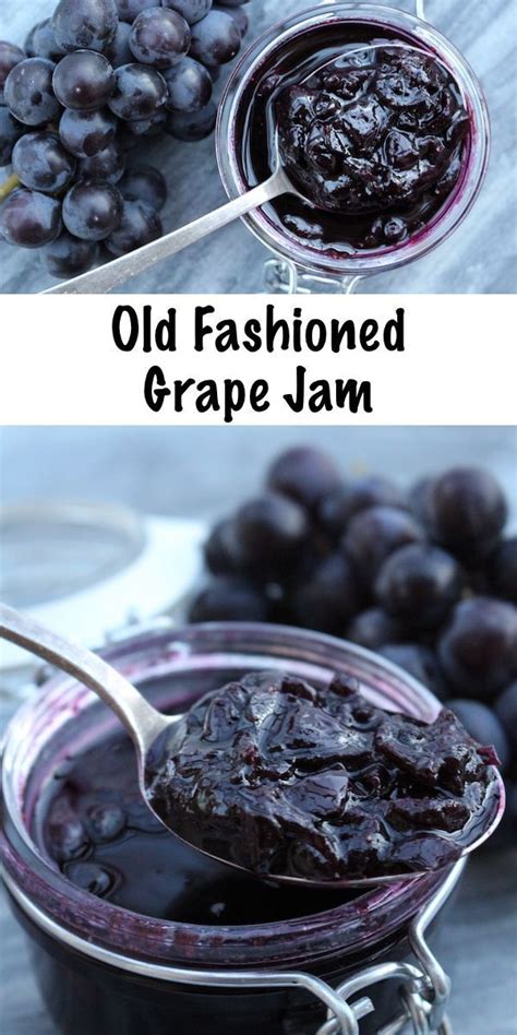 Old Fashioned Grape Jam Recipe Homemade Grape Jelly Grape Jam