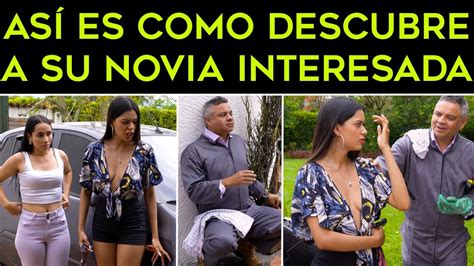 Así es como descubre a su novia interesada YouTube