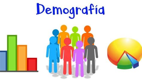 Demograf A Definici N Y Concepto Descubre Su Importancia