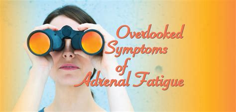 Adrenal Fatigue And 18 Symptoms That Get Overlooked Adrenal Fatigue