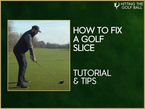 How To Fix A Golf Slice 9 Easy Ways Tutorial