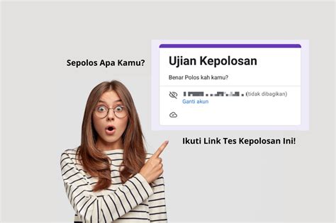 Link Tes Kepolosan Google Form Yakin Sepolos Itu