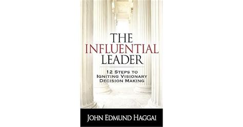 The Influential Leader By John Haggai