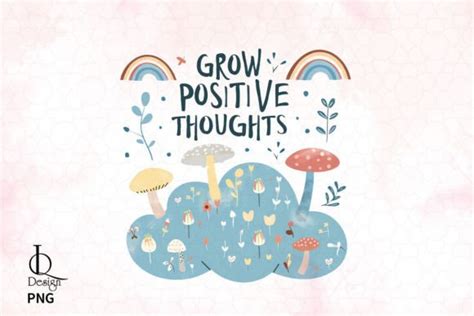 Grow Positive Thoughts Sublimation Graphic By Lq Design Creative Fabrica