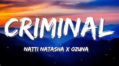 Natti Natasha X Ozuna Criminal Letra Lyrics Youtube