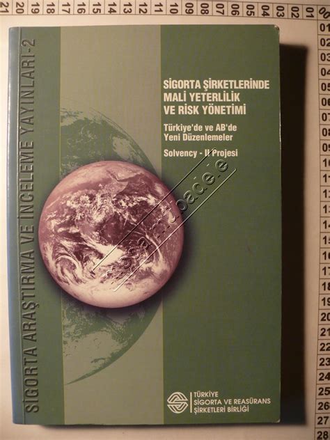 KİTAP Sigota Şirketlerinde Mali Yeterlilik ve Risk Yönetimi Türkiye