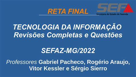 SEFAZ MG Tecnologia da Informação Reta Final atualizado conforme