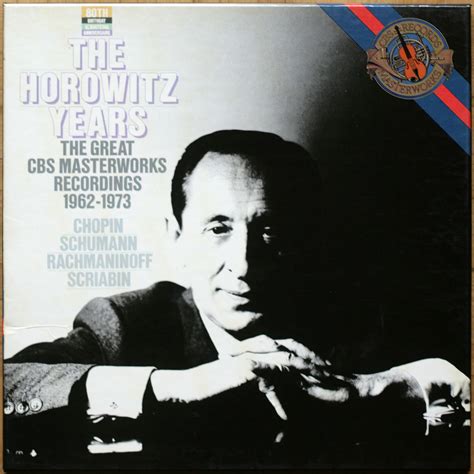 The Horowitz years • The great CBS Masterworks recordings 1962-1973 ...