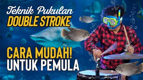 TEKNIK DRUM DOUBLE STROKE UNTUK PEMULA DOUBLE STROKE DRUM RUDIMENT