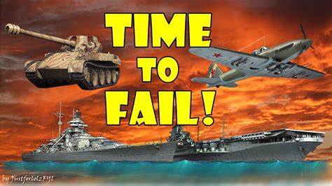 Time To Fail Wot Wows Wt Fails Funny Moments Epic Clips Youtube