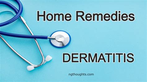 Home Remedies For Dermatitis - NG Thoughts