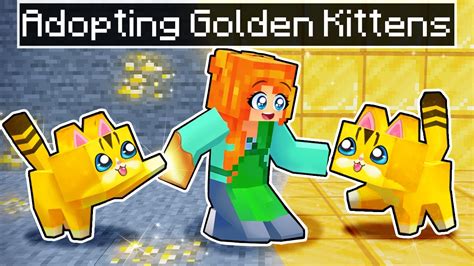 Adopting Golden Kittens In Minecraft Youtube