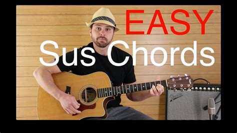 Easy Guitar Lesson On Suspended Chords Dsus2 Asus2 Explained Youtube