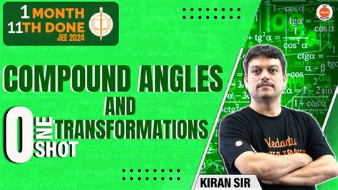 Jee 2024 Compound Angles And Transformations Class 11 One Shot 1 Month 11th Done Jee Maths