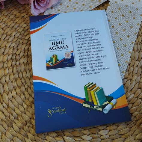 Buku Sukses Belajar Ilmu Agama Agar Tetap Semangat Ngaji Sampai Mati