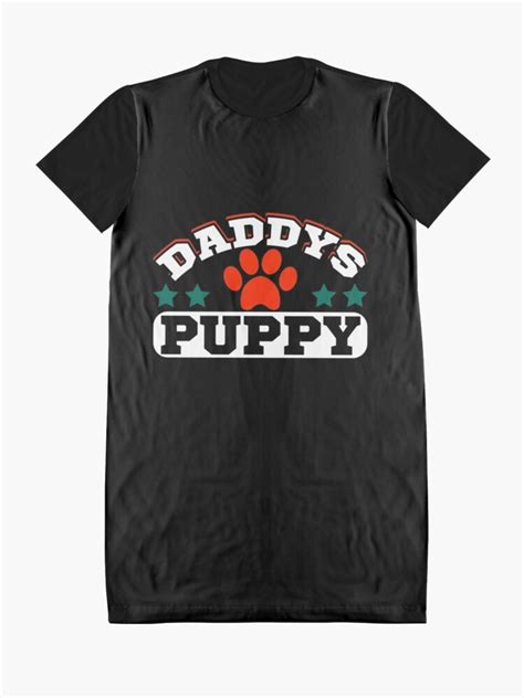 Daddy S Puppy Gay Pup Play Submissive Dominant Graphic T Shirt Dress For Sale By Cameronryan