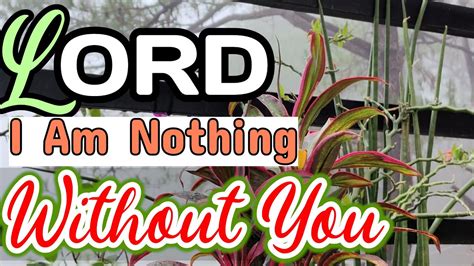 Lord I Am Nothing Without You Gospel Country Songs Kriss Tee Hang