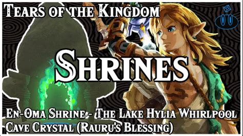 Unlock The En Oma Shrine Blessing The Lake Hylia Whirlpool Cave