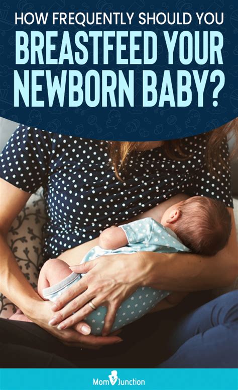 How Often To Breastfeed Your Newborn And How Long Should Each Session