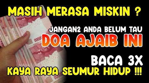 MUSTAHIL MISKIN Jika Anda Tau Amalan Ajaib Ini Amalan Kaya Raya