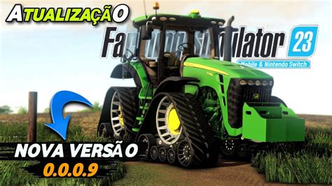 SAIUU ATUALIZAÇÃO Farming Simulator 23 Versão 0 0 0 9 PARA ANDROID iOS