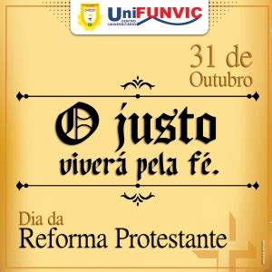 Portal UniFUNVIC 31 DE OUTUBRO Dia Da Reforma Protestante