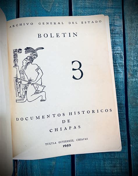 Bolet N Documentos Hist Ricos De Chiapas