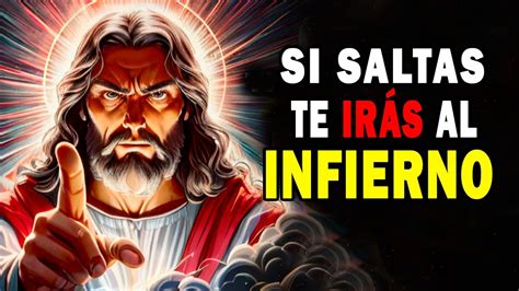 Dios dice Después de la Muerte los que Salten Irán al Infierno