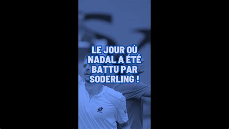 Le Jour Ou Nadal A T Battu Par Soderling Sports Sport Nadal