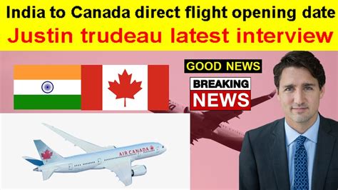 India To Canada Direct Flights Opening Date Flights Update Today