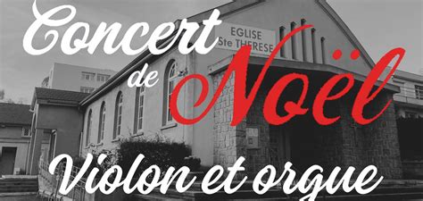 Concert de Noël violon et orgue à l église Sainte Thérèse du Rond