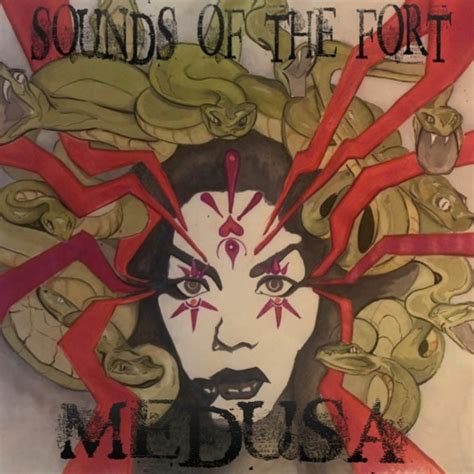 Stream Medusa By Sounds Of The Fort Listen Online For Free On SoundCloud